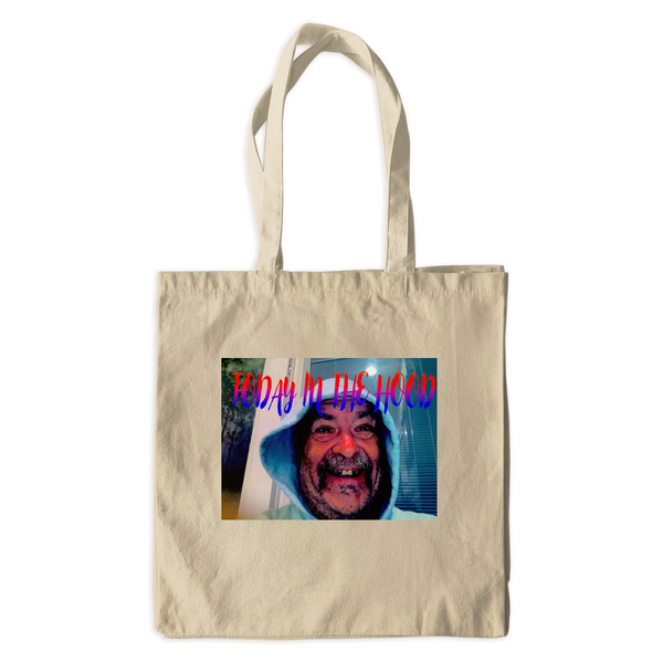 TODAY IN THE HOOD - Canvas Tote Bags