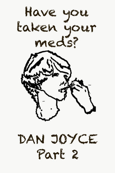 Have You Taken Your Meds? Part 2 graphic novel