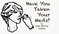 Have You Taken Your Meds? complete multimedia ebook